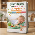 NutriBebés: 500 Recetas Infantiles Saludables + 4 Bonos De Regalo